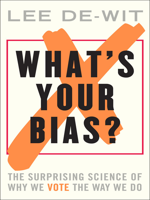 Title details for What's Your Bias? by Lee de-Wit - Available